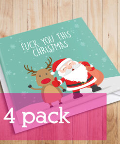 Fuck You This Christmas with Santa and a fucking reindeer (4 pack)