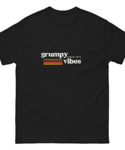Retro Grumpy Vibes T-shirt